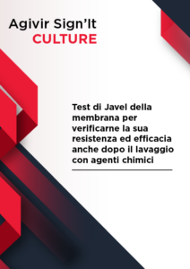 Test di JAVEL della membrana per verificarne la sua resistenza ed efficacia anche dopo il lavaggio con agenti chimici